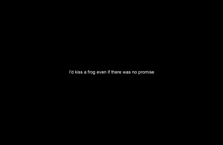 I'd kiss a frog even if there was no promise of a Prince Charming popping out of it. I love frogs.